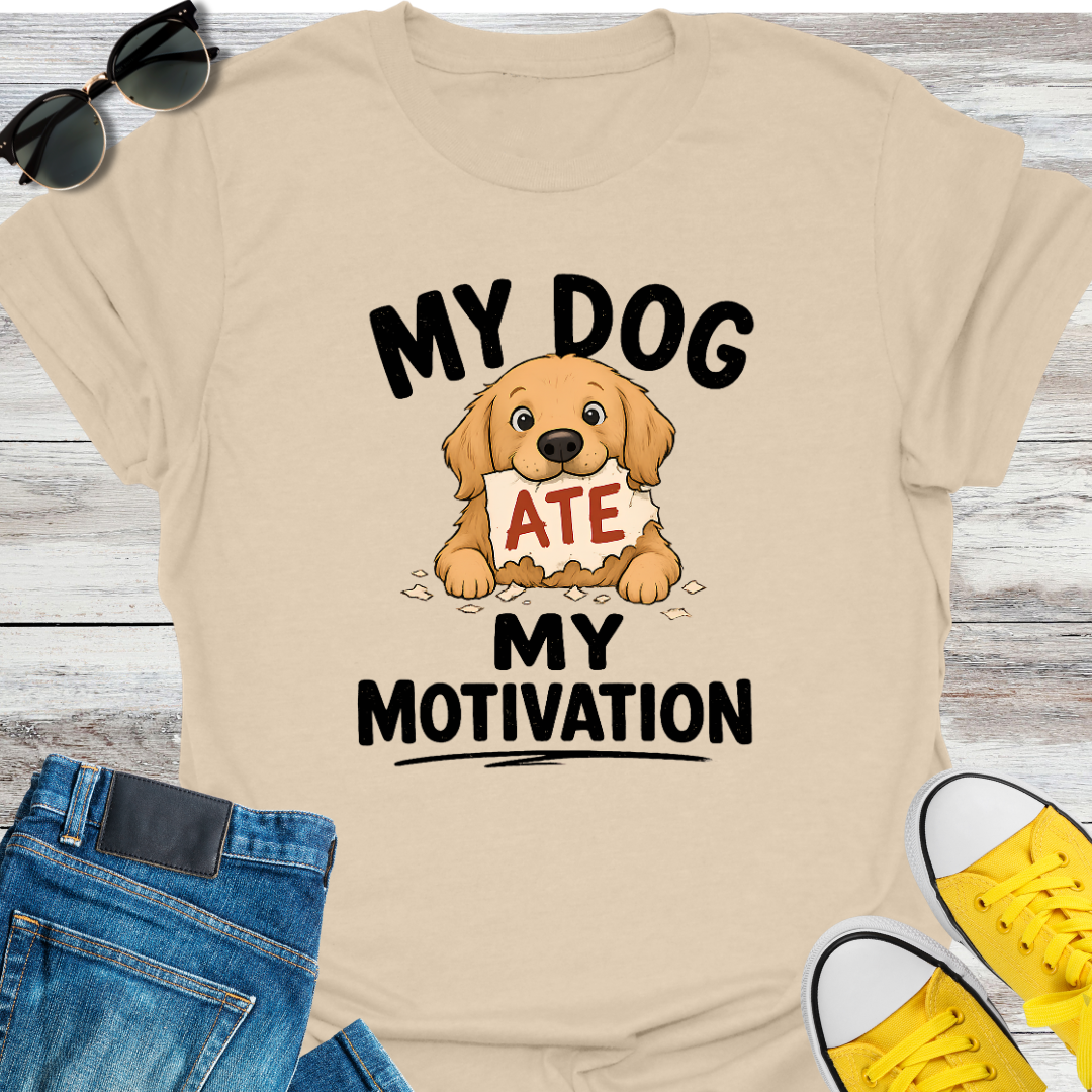 My Dog Ate My Motivation T-Shirt