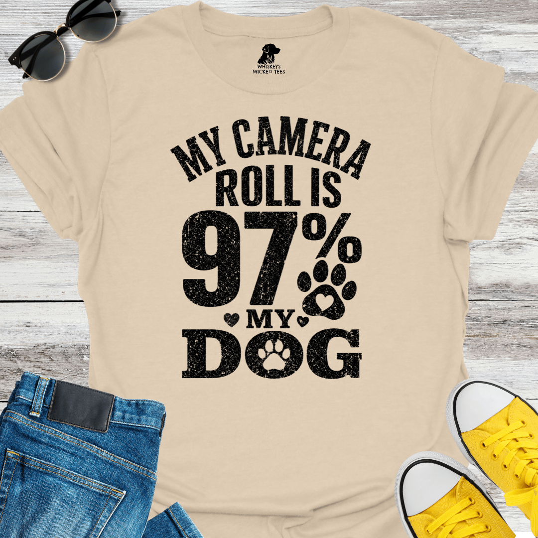 My Camera Roll Is 97% My Dog  T-shirt