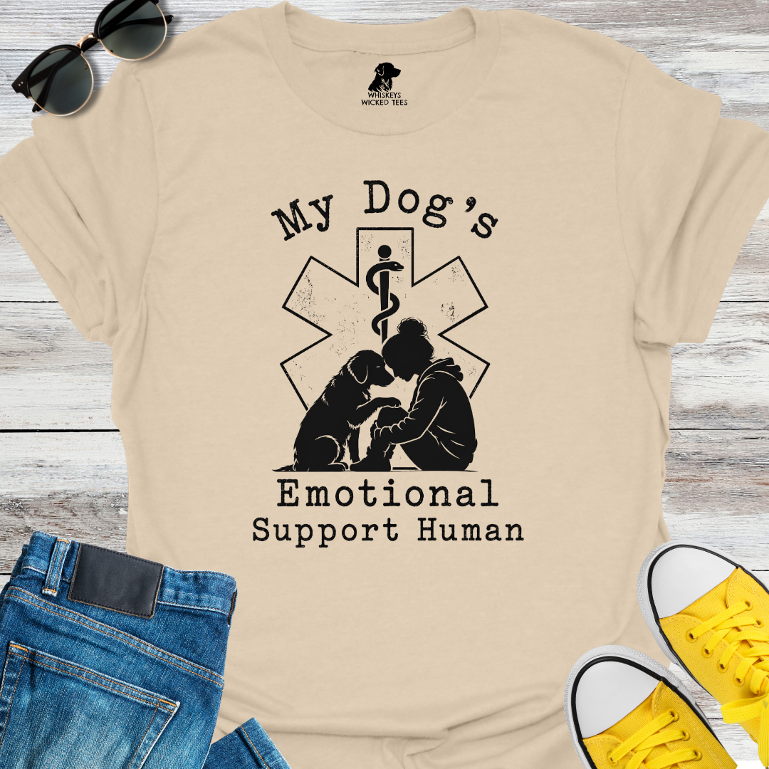 My Dog's Emotional Support Human  T-shirt
