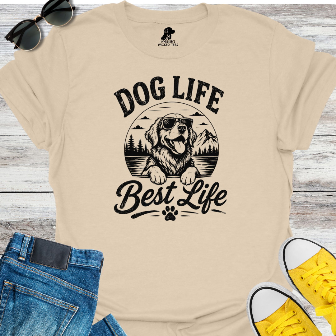 Dog Life  Best Life T-shirt
