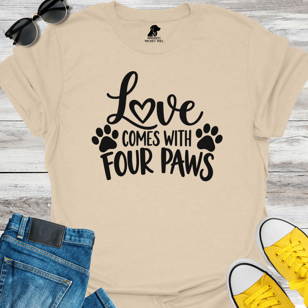 Love Comes With Four Paws  T-shirt