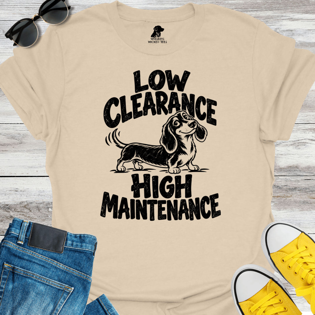 Low Clearance High Maintenance T-shirt
