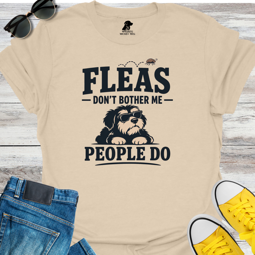 Fleas Don't Bother Me...  T-shirt